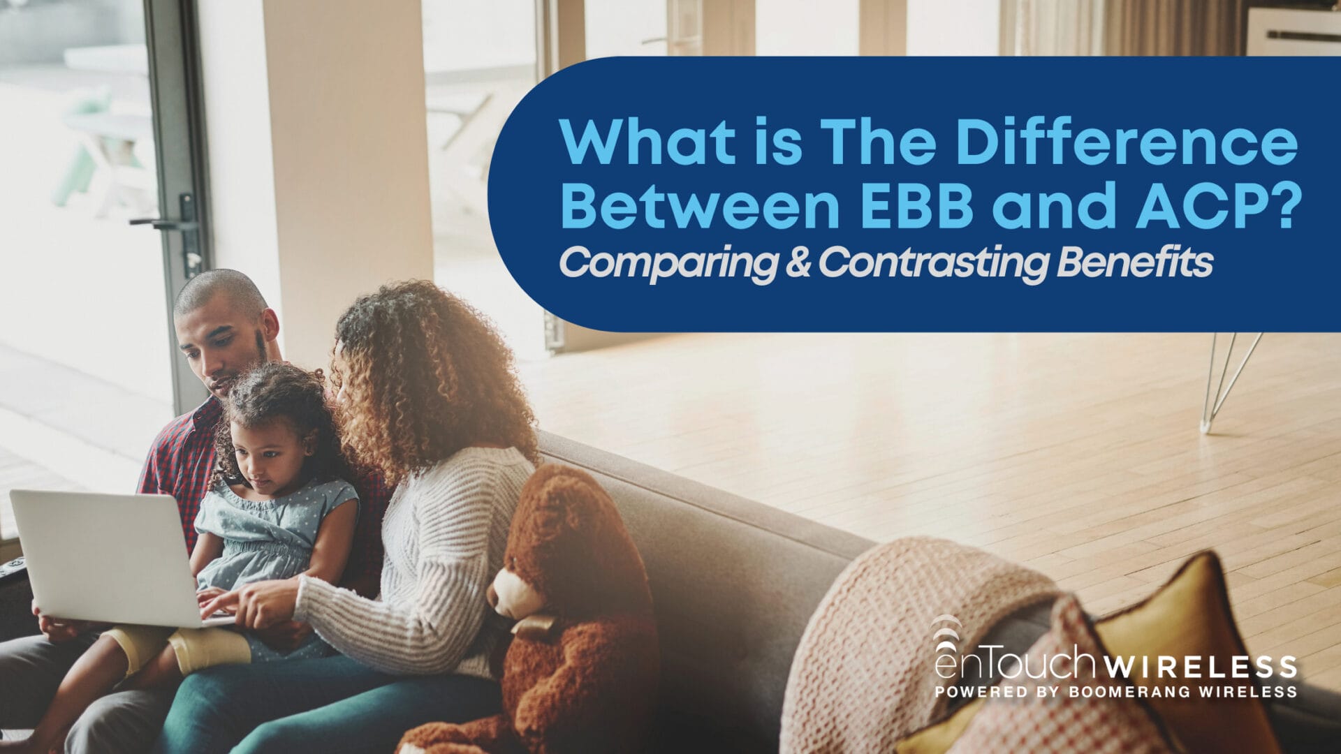 The Difference Between EBB and ACP enTouch Wireless